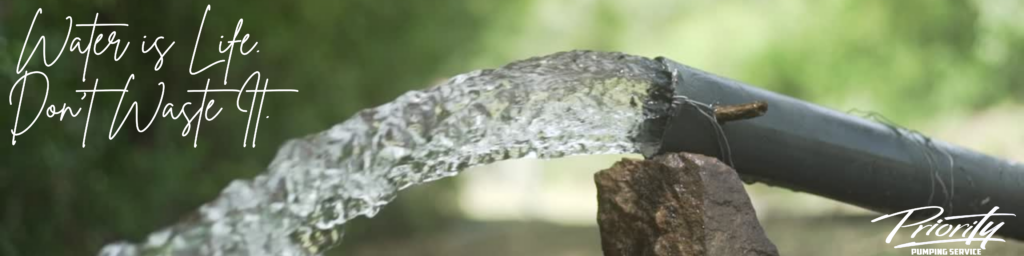 Priority Pumping Water and Septic Systems