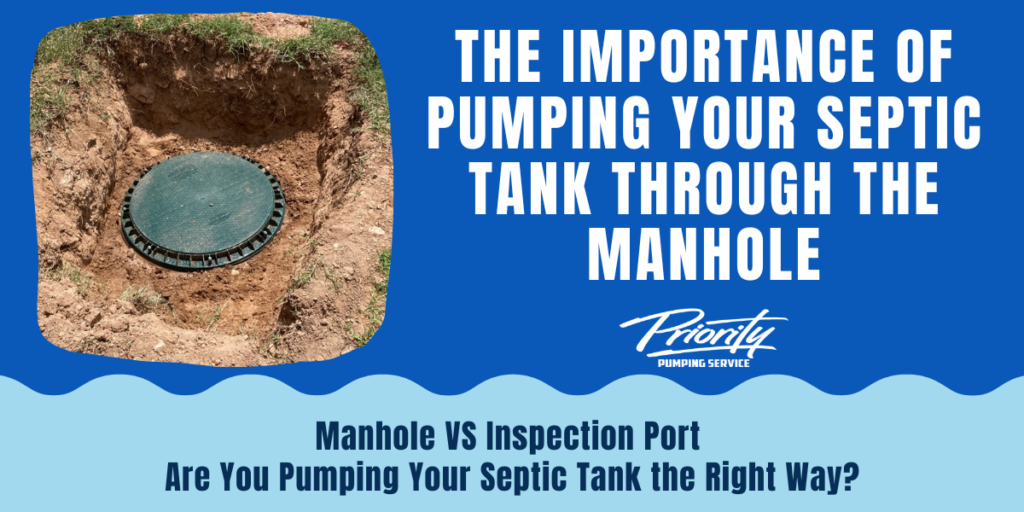 The Importance of Pumping Your Septic Tank through the Manhole